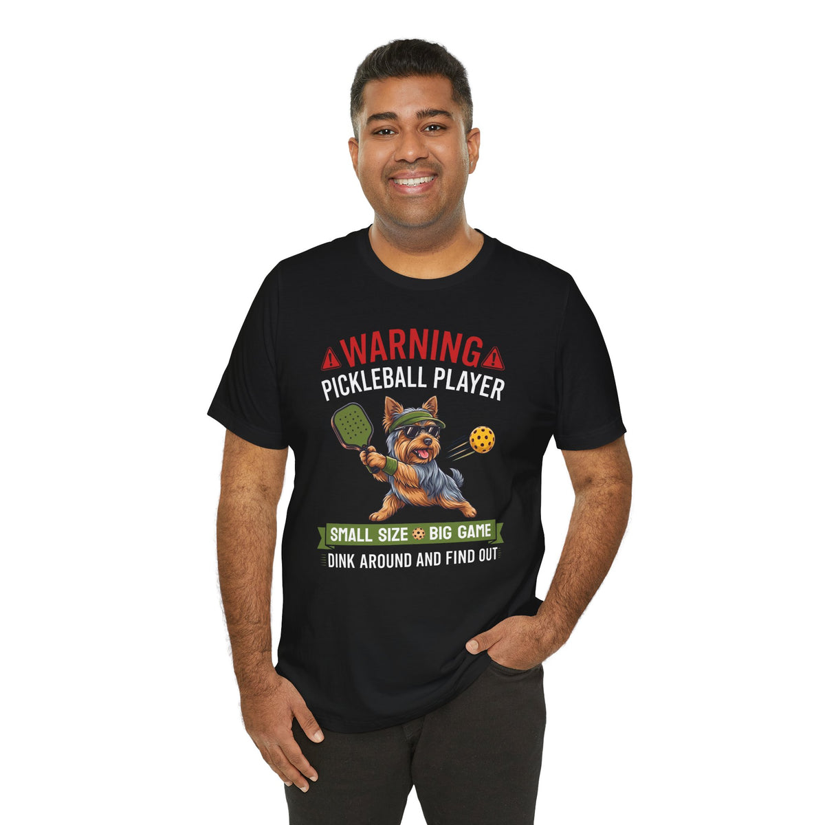 Yorkshire Terrier Pickleball T-Shirt - Dink Around And Find Out Funny Dog Shirt
