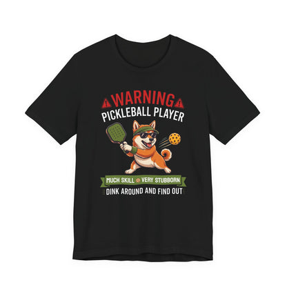 Shiba Inu Pickleball T-Shirt - Dink Around And Find Out Funny Dog Shirt