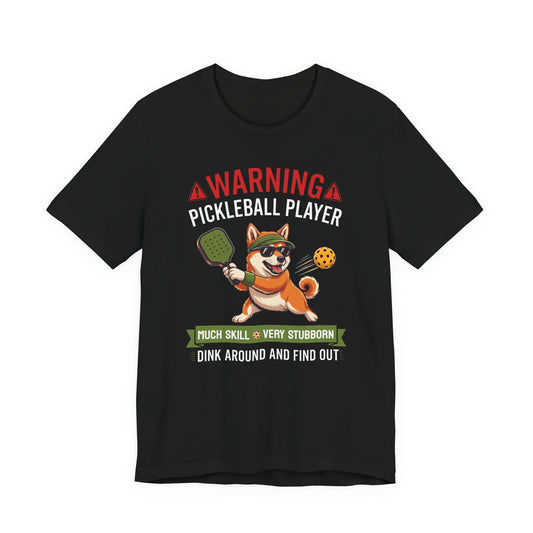 Shiba Inu Pickleball T-Shirt - Dink Around And Find Out Funny Dog Shirt