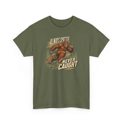 Always Spotted Never Caught T-Shirt - Funny Bigfoot Running Graphic Tee