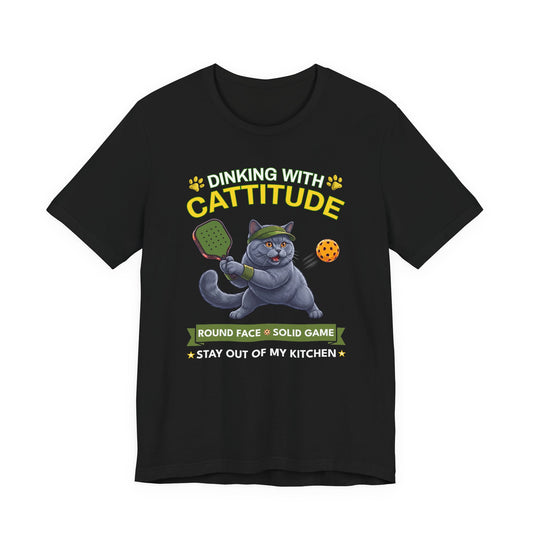 British Shorthair Cat Pickleball T-Shirt - Dinking With Cattitude Funny Shirt
