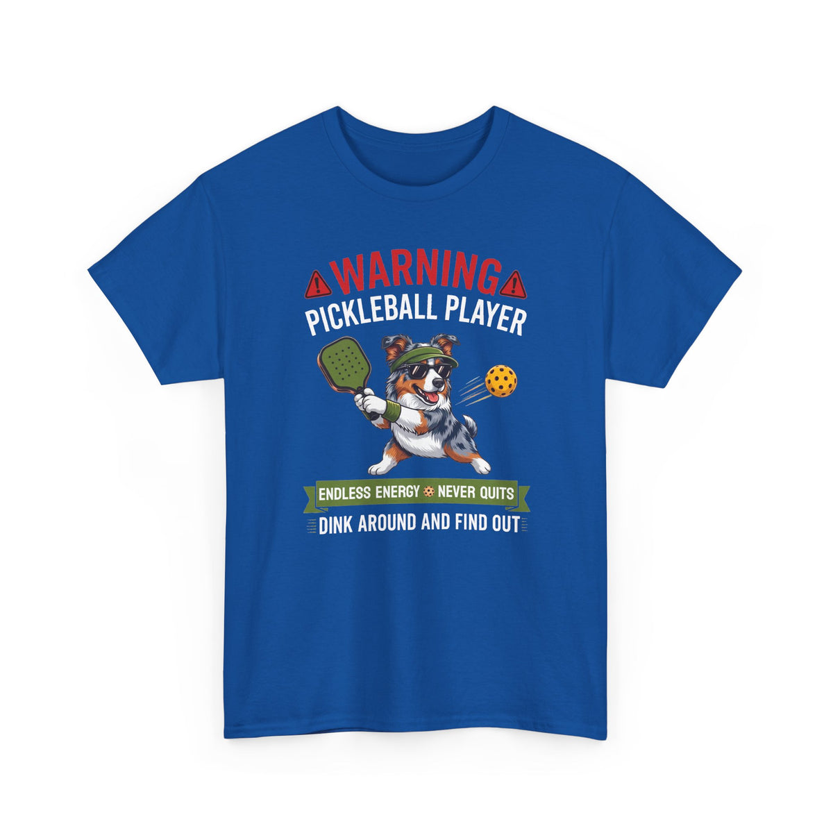 Australian Shepherd Dog Pickleball T-Shirt - Dink Around And Find Out Funny Dog Shirt