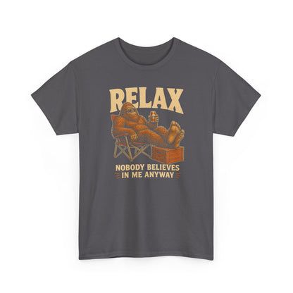 Relax Nobody Believes In Me T-Shirt - Funny Bigfoot Camp Chair Tee