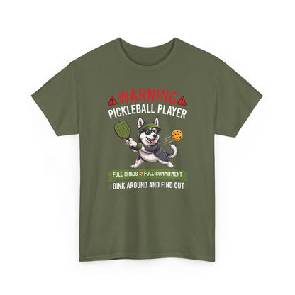 Siberian Husky Dog Pickleball T-Shirt - Dink Around And Find Out Funny Dog Shirt