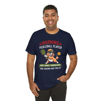 Poodle Pickleball T-Shirt - Dink Around And Find Out Funny Dog Shirt