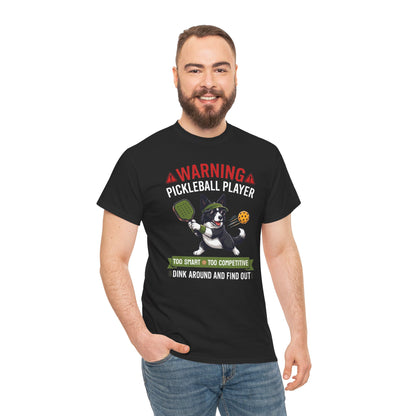 Border Collie Dog Pickleball T-Shirt - Dink Around And Find Out Funny Dog Shirt
