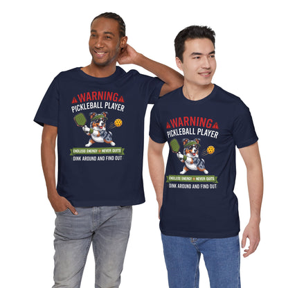 Australian Shepherd Pickleball T-Shirt - Dink Around And Find Out Funny Dog Shirt
