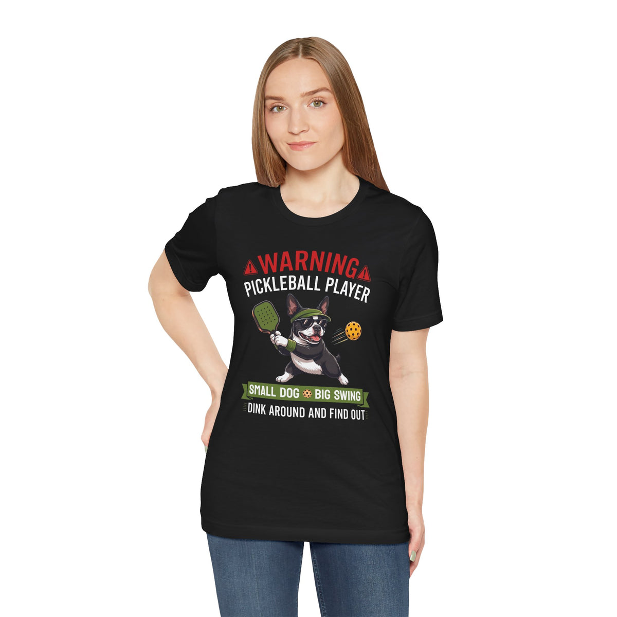 Boston Terrier Pickleball T-Shirt - Dink Around And Find Out Funny Dog Shirt