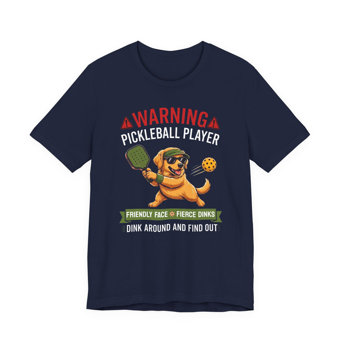 Golden Retriever Pickleball T-Shirt - Dink Around And Find Out Funny Dog Shirt