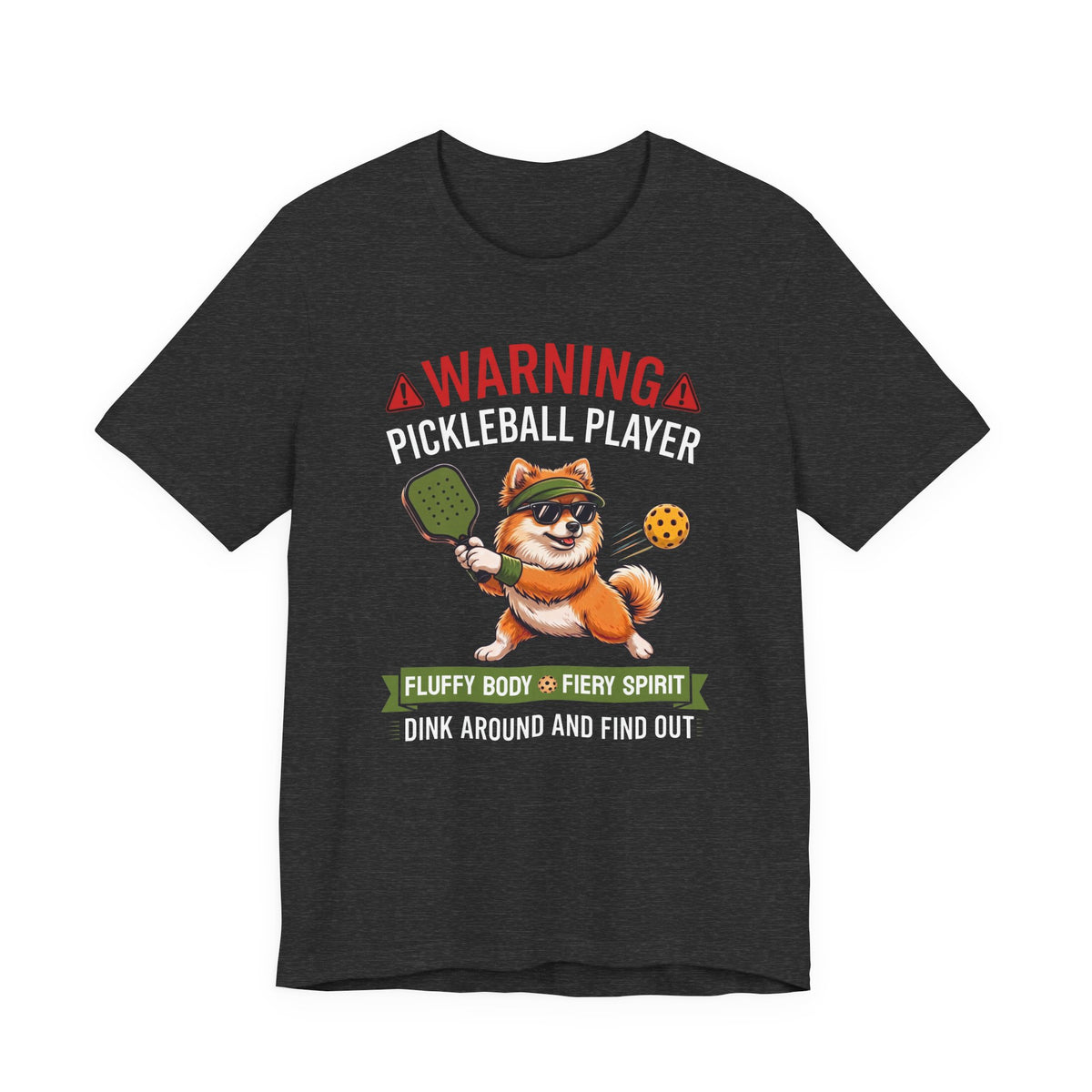 Pomeranian Pickleball T-Shirt - Dink Around And Find Out Funny Dog Shirt