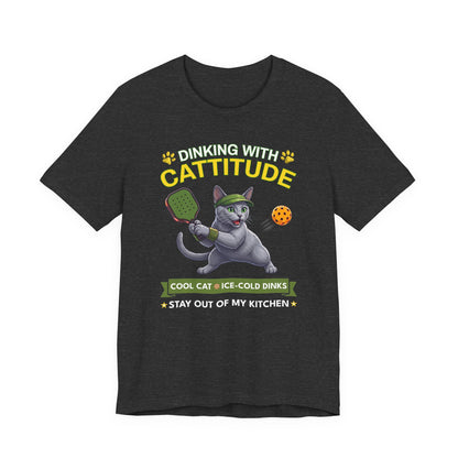 Russian Blue Cat Pickleball T-Shirt - Dinking With Cattitude Funny Shirt
