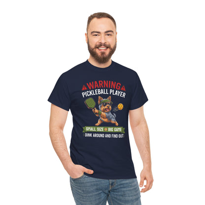 Yorkshire Terrier Dog Pickleball T-Shirt - Dink Around And Find Out Funny Dog Shirt