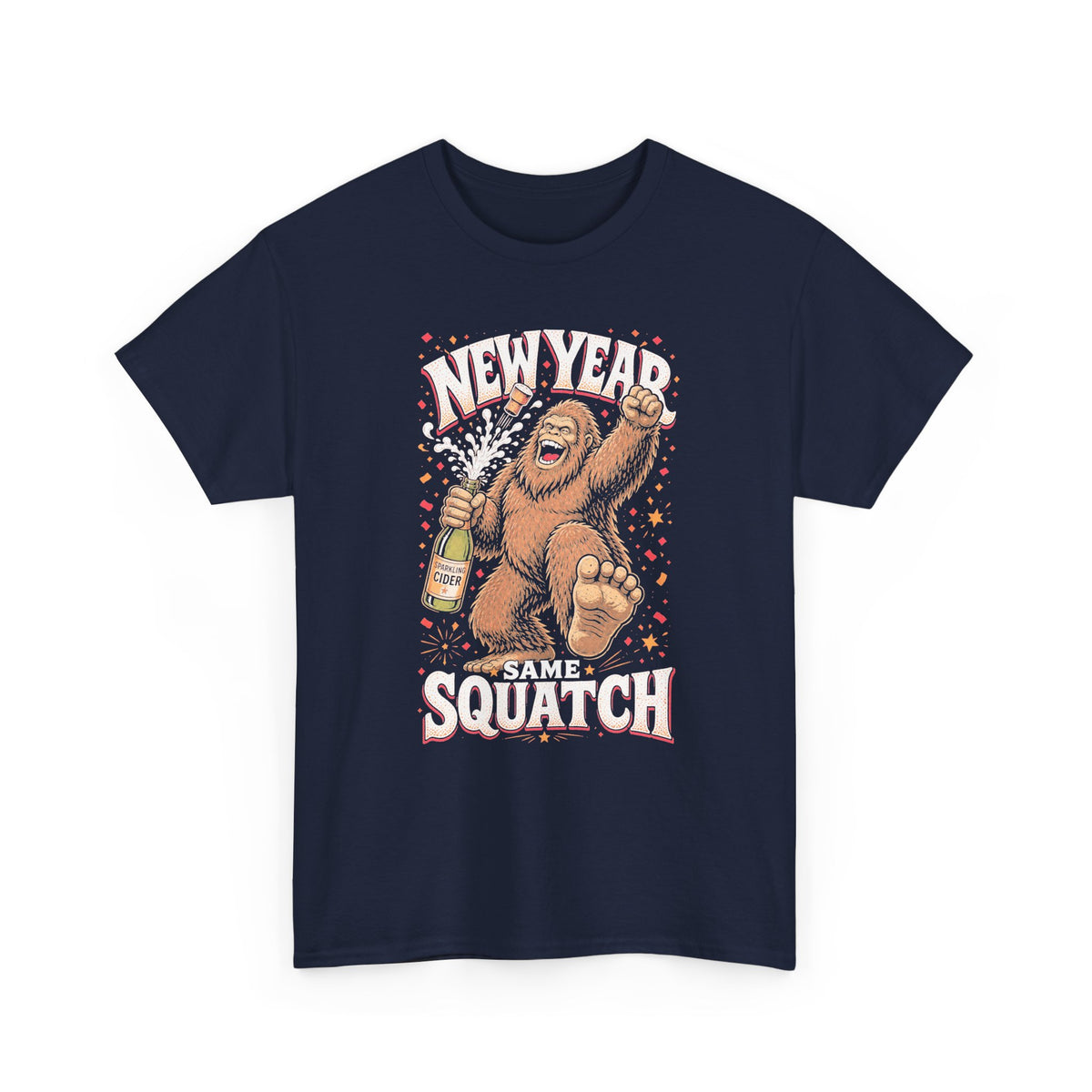 New Year Same Squatch T-Shirt - Funny Bigfoot New Year's Graphic Tee