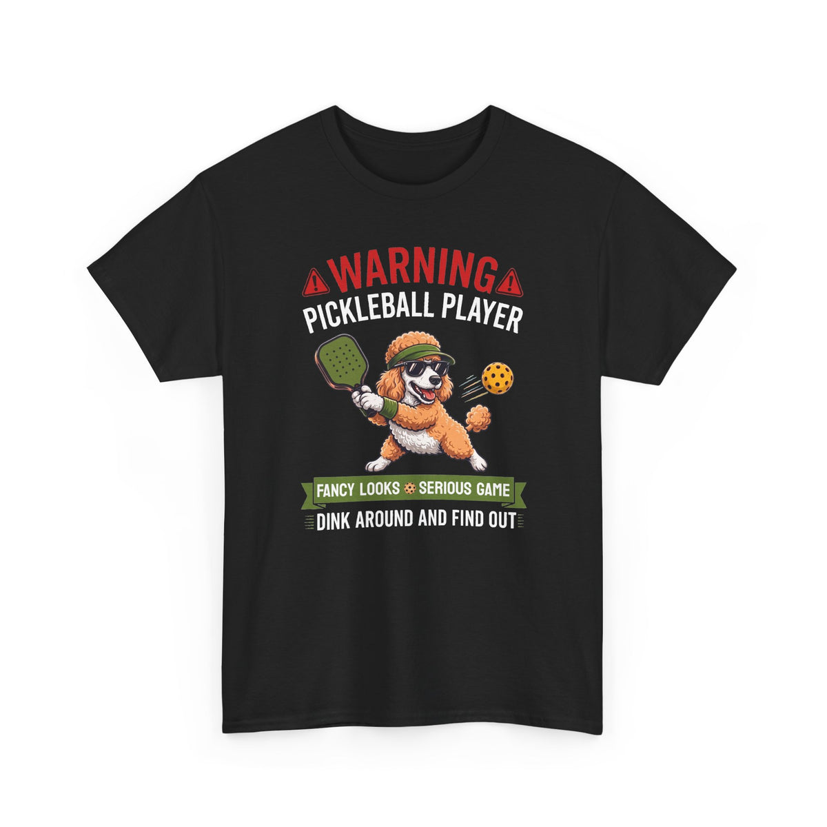 Poodle Dog Pickleball T-Shirt - Dink Around And Find Out Funny Dog Shirt