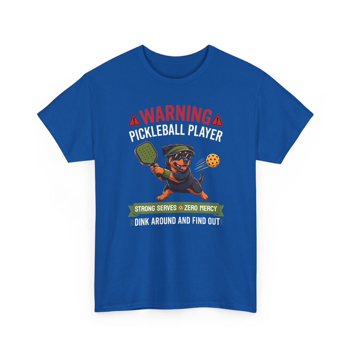 Rottweiler Dog Pickleball T-Shirt - Dink Around And Find Out Funny Dog Shirt