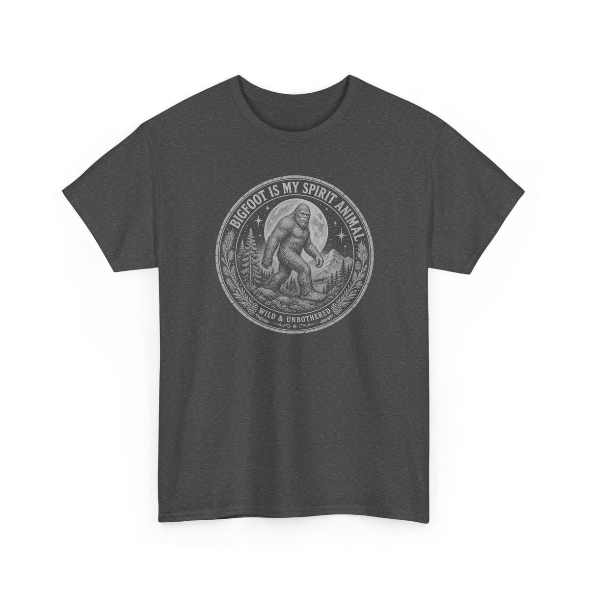 Bigfoot Is My Spirit Animal T-Shirt - Wild & Unbothered Graphic Tee