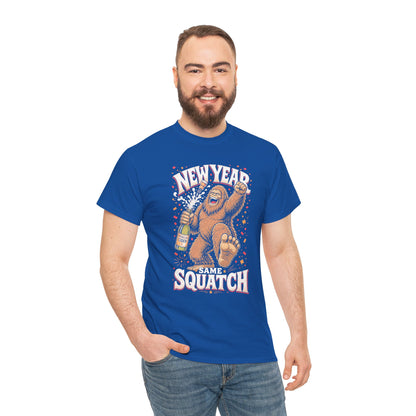 New Year Same Squatch T-Shirt - Funny Bigfoot New Year's Graphic Tee