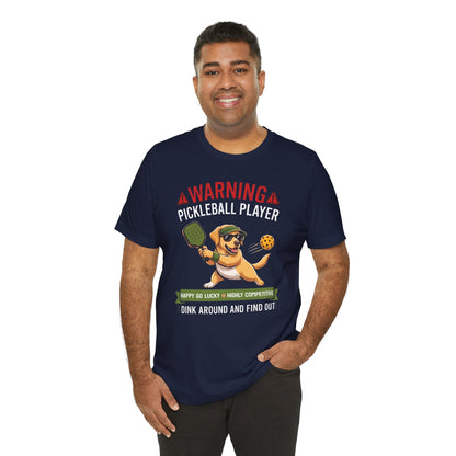 Labrador Retriever Pickleball T-Shirt - Dink Around And Find Out Funny Dog Shirt