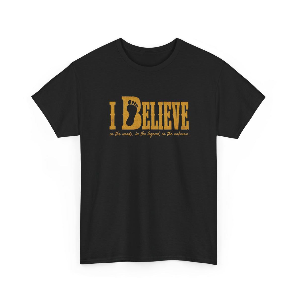 I Believe T-Shirt - Bigfoot Footprint Typography Graphic Tee