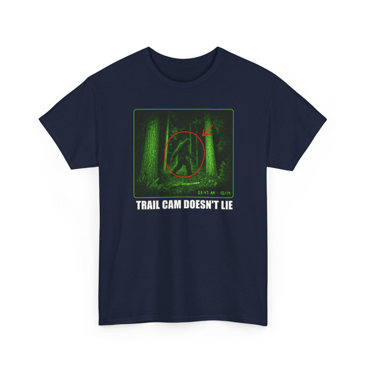 Trail Cam Doesn't Lie T-Shirt - Funny Night Vision Bigfoot Graphic Tee