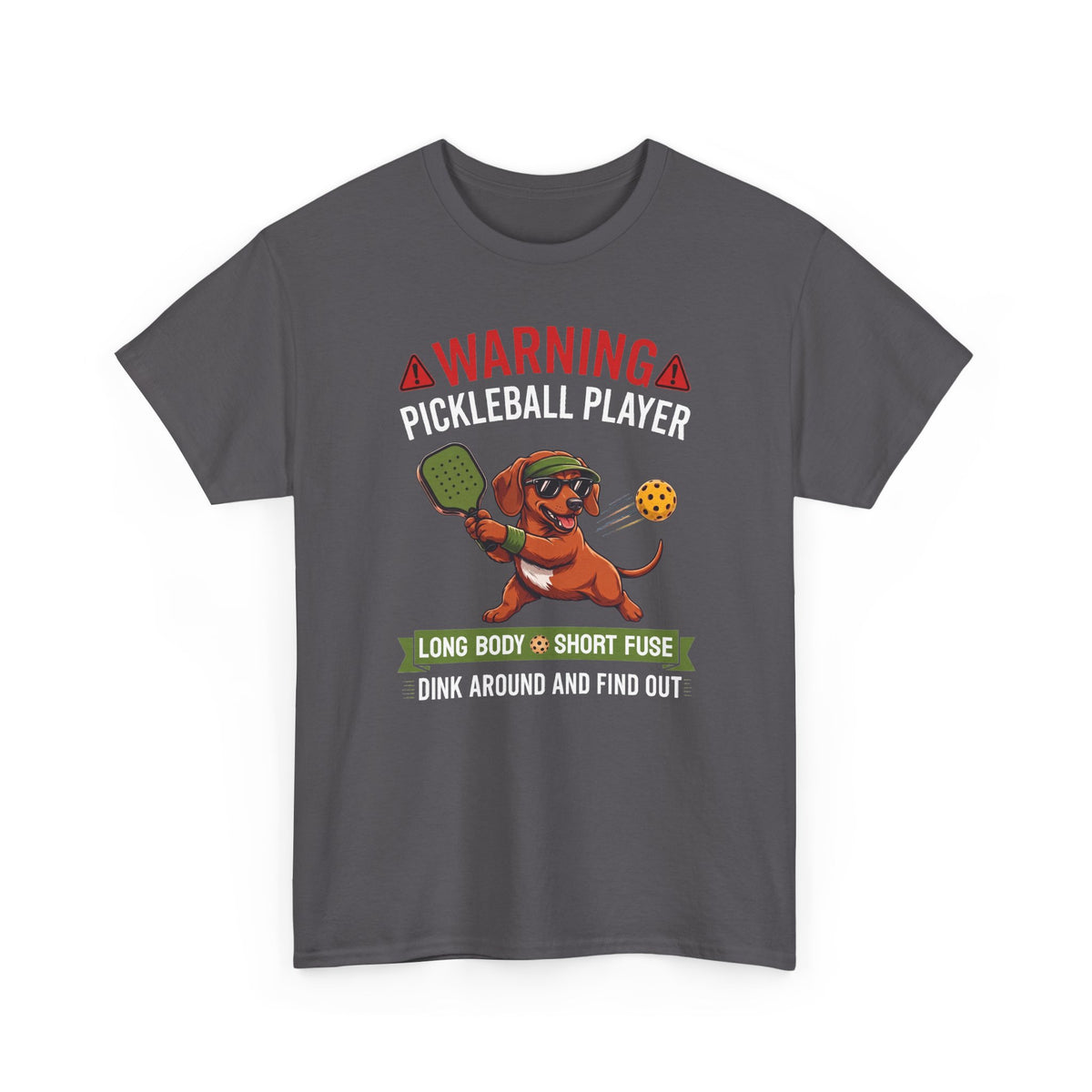 Dachshund Dog Pickleball T-Shirt - Dink Around And Find Out Funny Dog Shirt