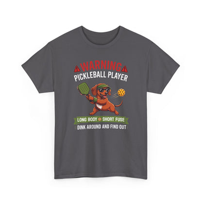 Dachshund Dog Pickleball T-Shirt - Dink Around And Find Out Funny Dog Shirt