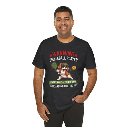 Cavalier King Charles Spaniel Pickleball T-Shirt - Dink Around And Find Out Funny Dog Shirt