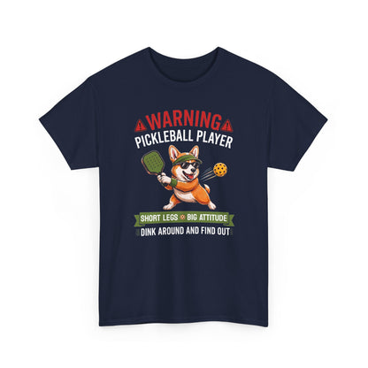 Corgi Pickleball T-Shirt - Dink Around And Find Out Funny Dog Shirt