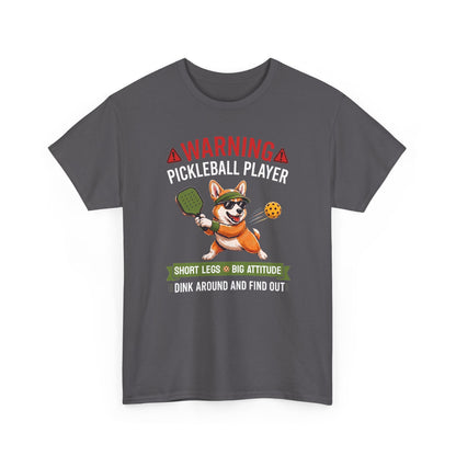 Corgi Pickleball T-Shirt - Dink Around And Find Out Funny Dog Shirt