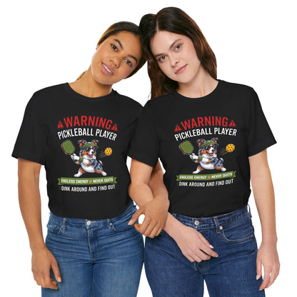 Australian Shepherd Pickleball T-Shirt - Dink Around And Find Out Funny Dog Shirt