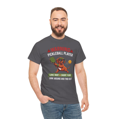 Dachshund Dog Pickleball T-Shirt - Dink Around And Find Out Funny Dog Shirt
