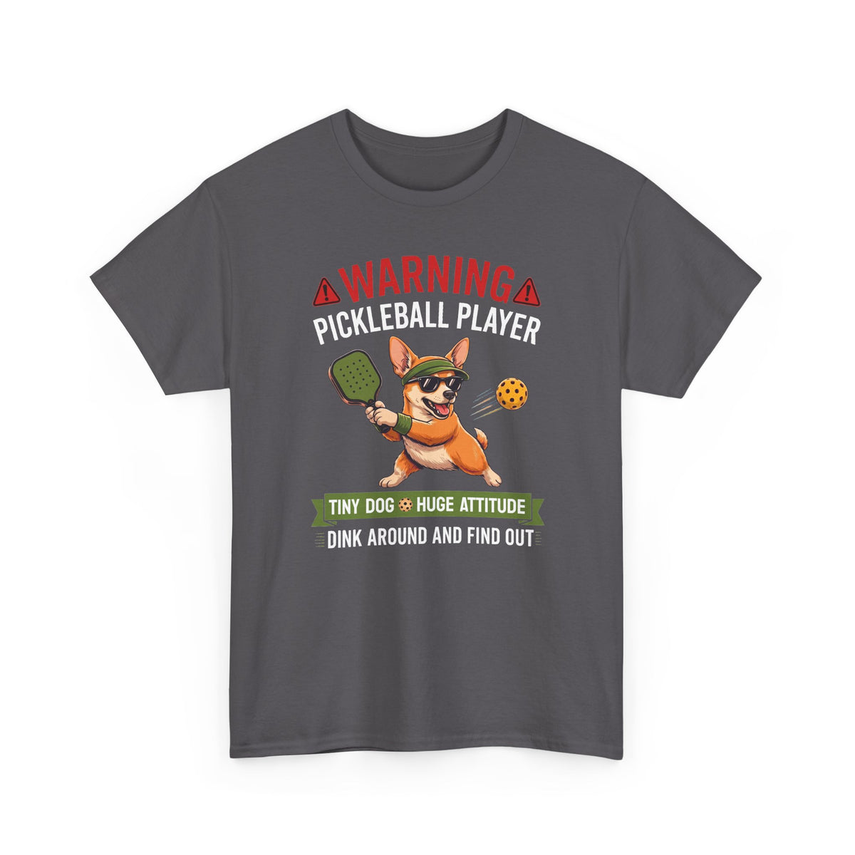Chihuahua Dog Pickleball T-Shirt - Dink Around And Find Out Funny Dog Shirt