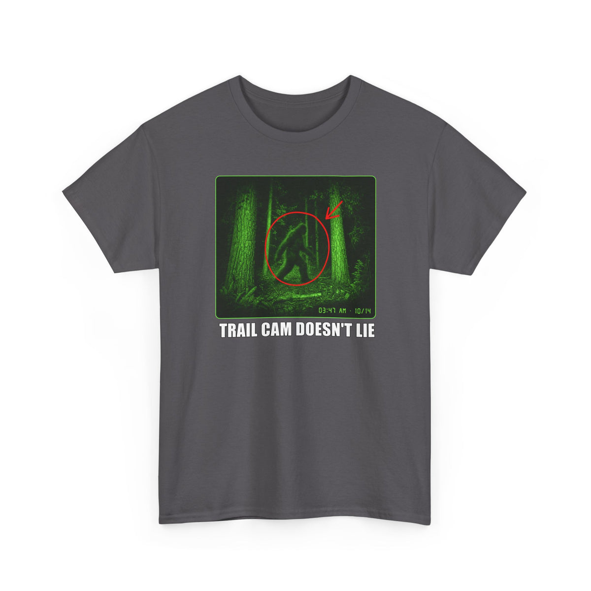 Trail Cam Doesn't Lie T-Shirt - Funny Night Vision Bigfoot Graphic Tee