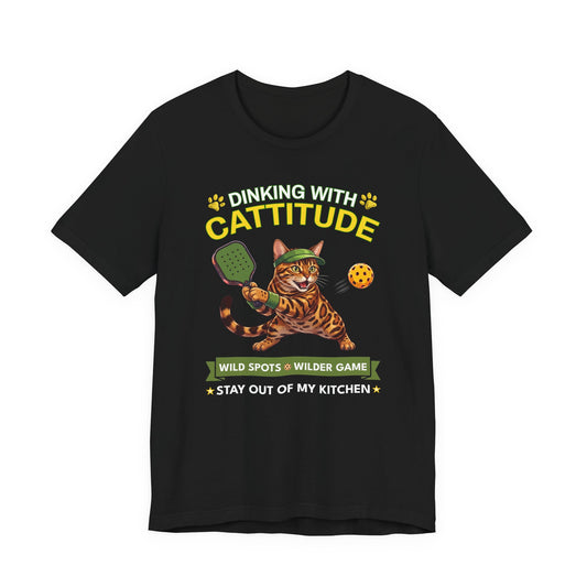 Bengal Cat Pickleball T-Shirt - Dinking With Cattitude Funny Shirt