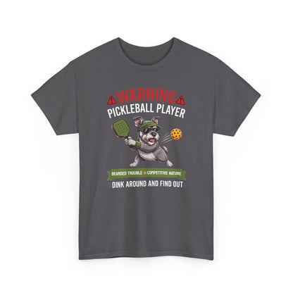 Miniature Schnauzer Dog Pickleball T-Shirt - Dink Around And Find Out Funny Dog Shirt