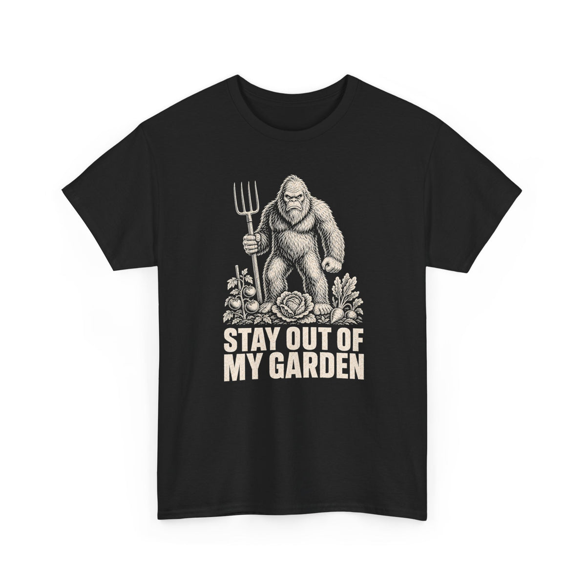 Stay Out Of My Garden T-Shirt - Funny Bigfoot Gardener Graphic Tee