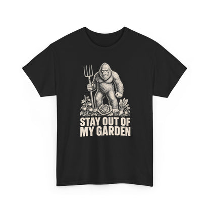 Stay Out Of My Garden T-Shirt - Funny Bigfoot Gardener Graphic Tee