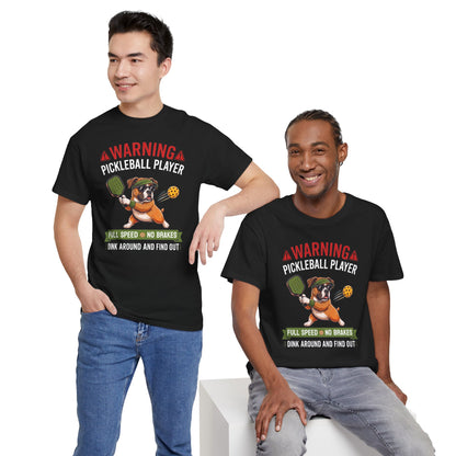 Boxer Dog Pickleball T-Shirt - Dink Around And Find Out Funny Dog Shirt