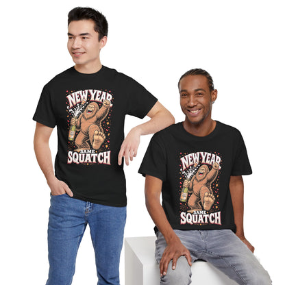 New Year Same Squatch T-Shirt - Funny Bigfoot New Year's Graphic Tee
