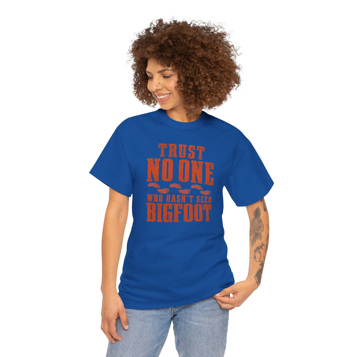 Trust No One Who Hasn't Seen Bigfoot T-Shirt - Bold Statement Graphic Tee