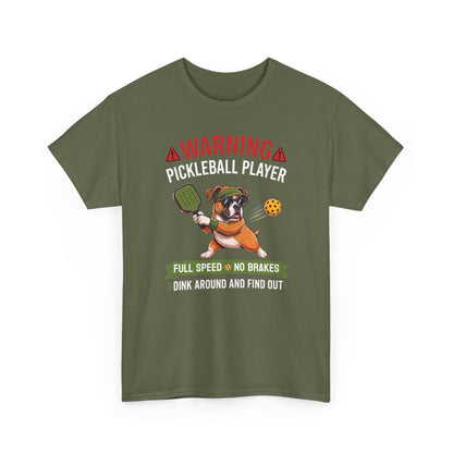 Boxer Dog Pickleball T-Shirt - Dink Around And Find Out Funny Dog Shirt