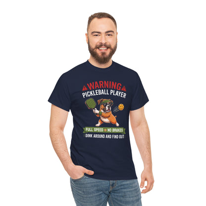 Boxer Dog Pickleball T-Shirt - Dink Around And Find Out Funny Dog Shirt