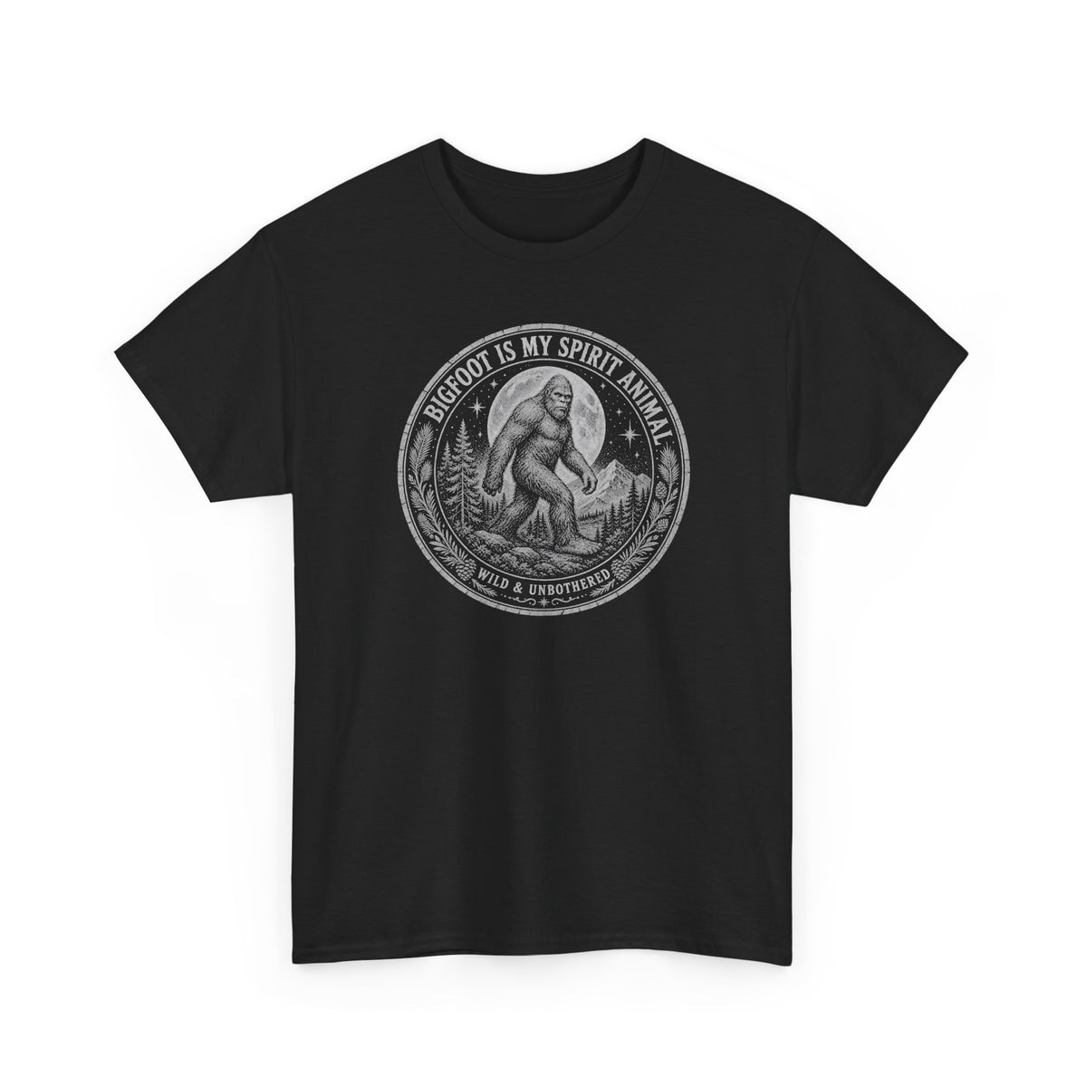Bigfoot Is My Spirit Animal T-Shirt - Wild & Unbothered Graphic Tee