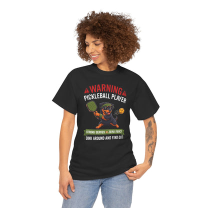 Rottweiler Dog Pickleball T-Shirt - Dink Around And Find Out Funny Dog Shirt