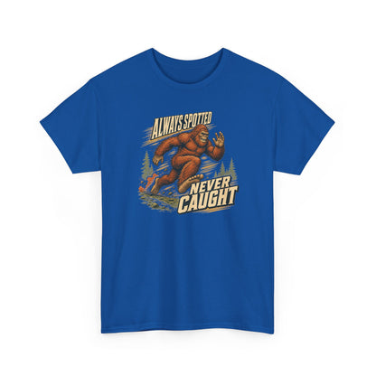 Always Spotted Never Caught T-Shirt - Funny Bigfoot Running Graphic Tee