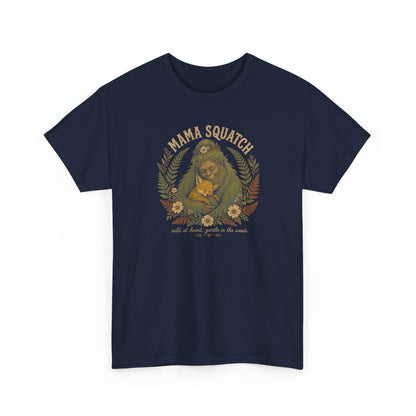 Mama Squatch T-Shirt – Wild At Heart Gentle In The Woods Bigfoot Tee