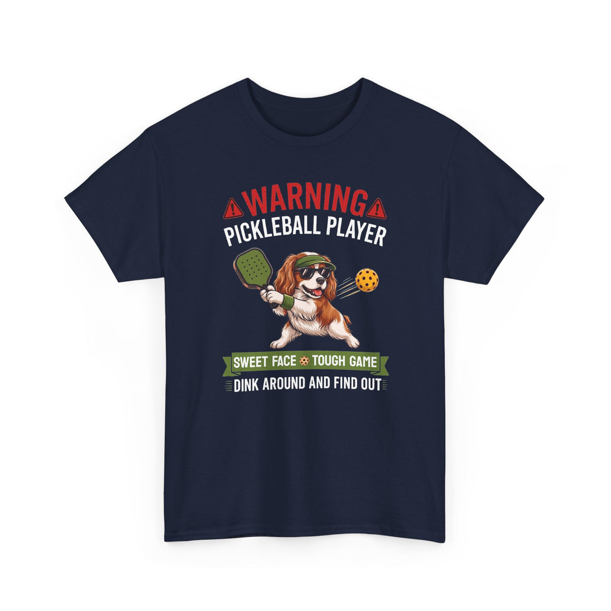 Cavalier King Charles Spaniel Dog Pickleball T-Shirt - Dink Around And Find Out Funny Dog Shirt