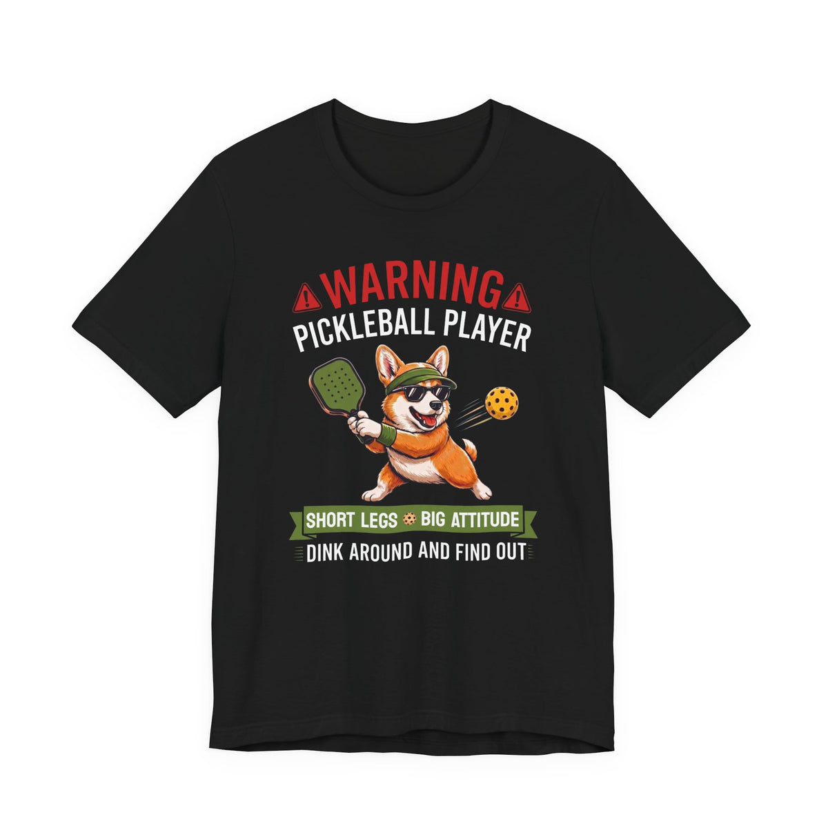 Corgi Pickleball T-Shirt - Dink Around And Find Out Funny Dog Shirt