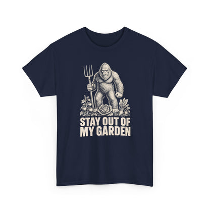 Stay Out Of My Garden T-Shirt - Funny Bigfoot Gardener Graphic Tee