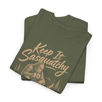 Keep It Sasquatchy T-Shirt - Cozy Campfire Bigfoot Graphic Tee